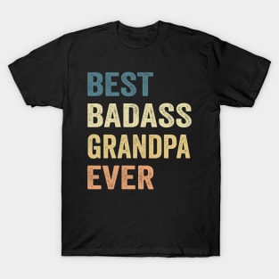 Grandpa Best Badass Grandpa Ever. Gift T-Shirt